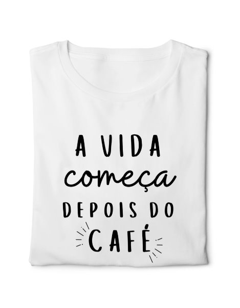 A vida começa depois do café